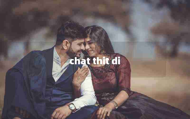 chat thit di