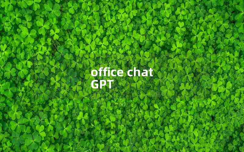 office chat GPT