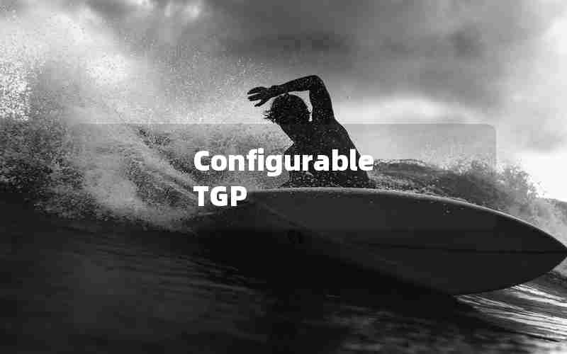 ConfigurableTGP