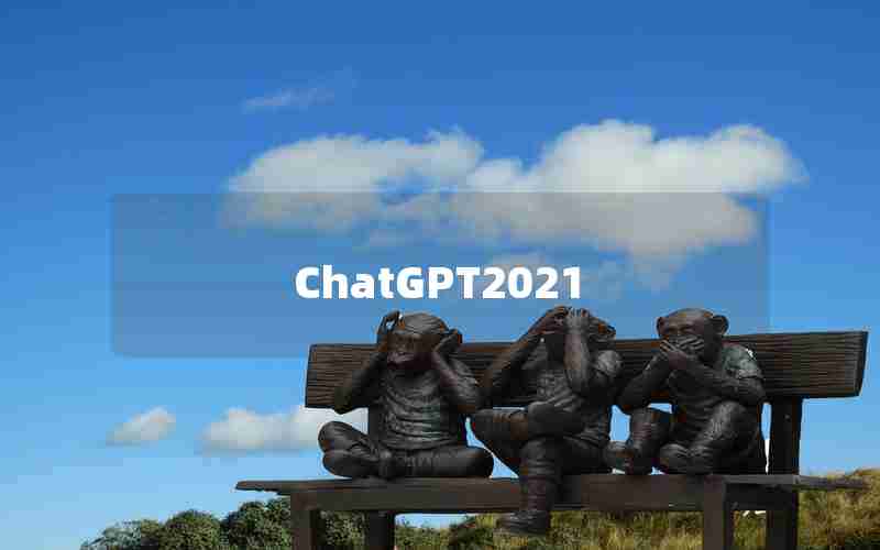 ChatGPT2021