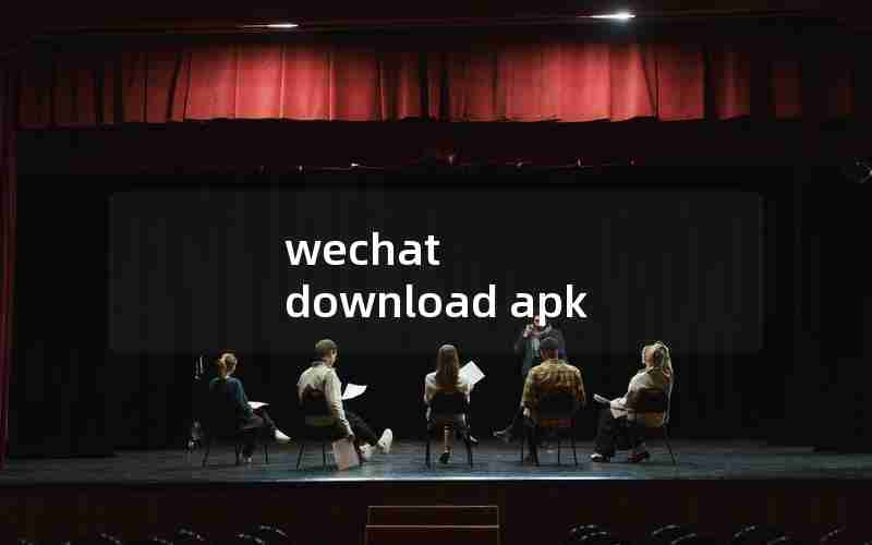 wechat download apk