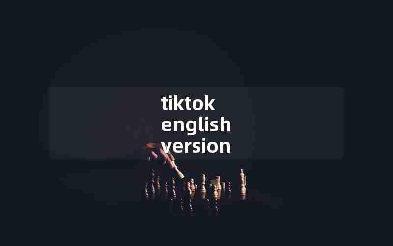 tiktok english version