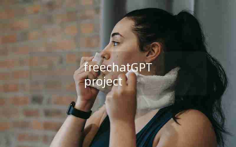 freechatGPT project