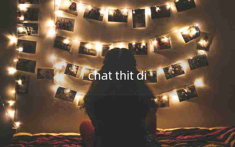 chat thit di