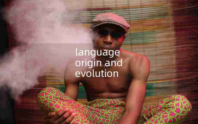 language origin and evolution