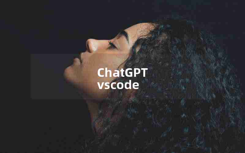 ChatGPT vscode