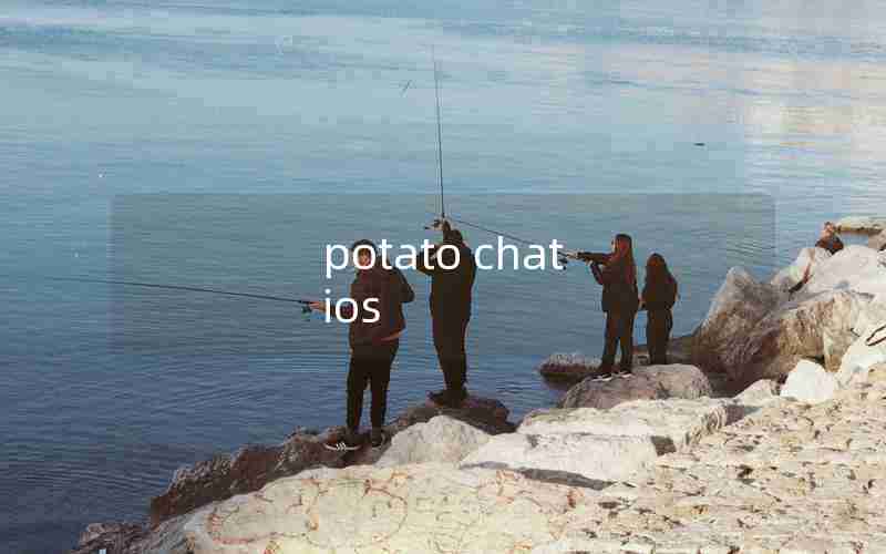 potato chat ios