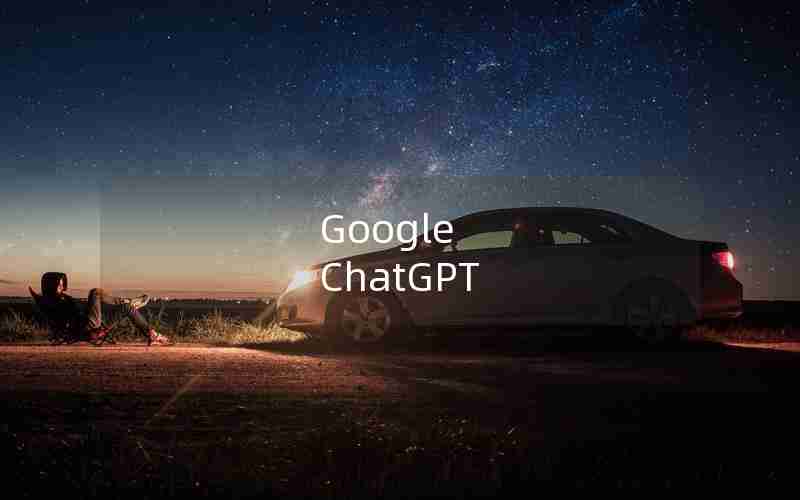 Google ChatGPT