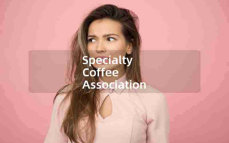 Specialty Coffee Association