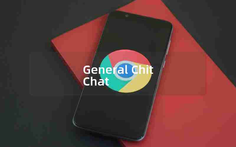 General Chit Chat