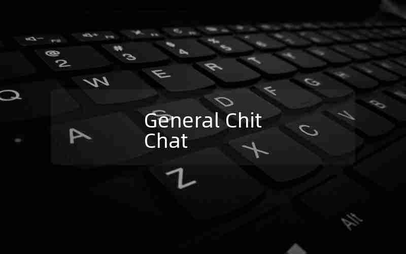 General Chit Chat