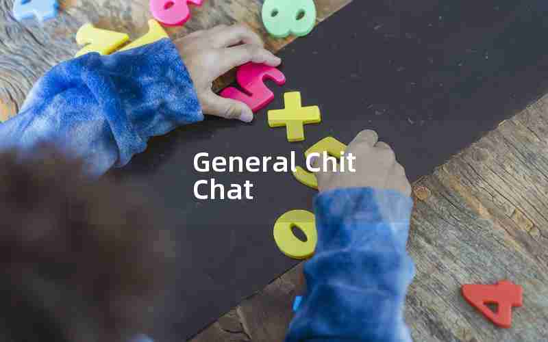 General Chit Chat