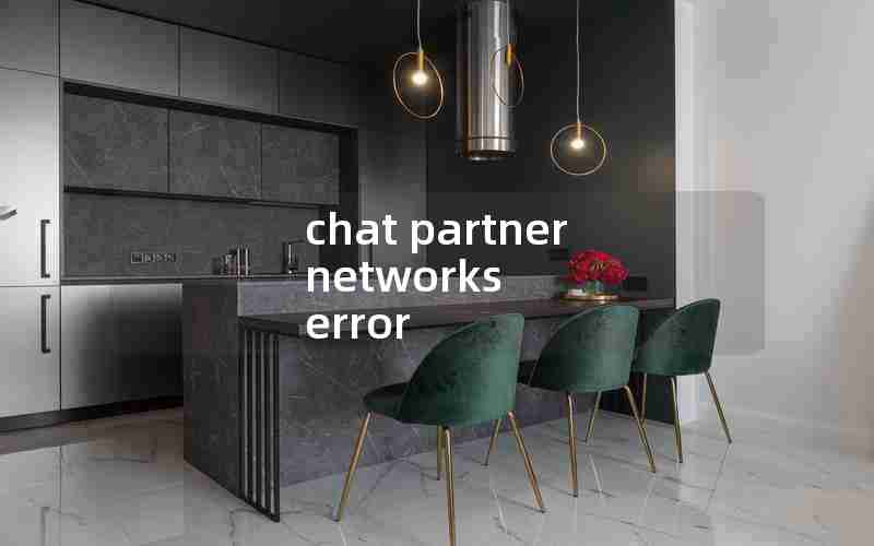 chat partner networks error