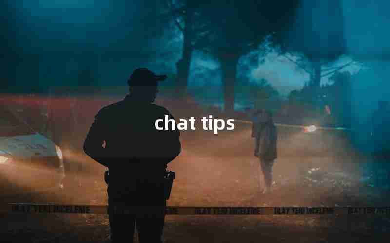 chat tips