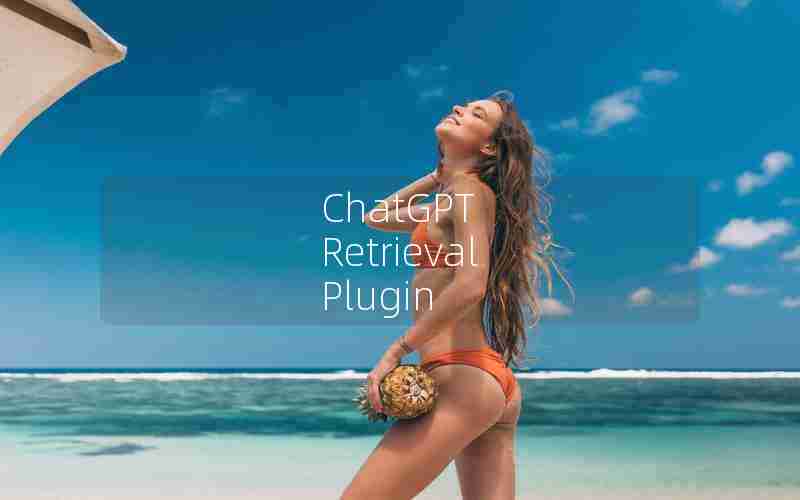 ChatGPT Retrieval Plugin