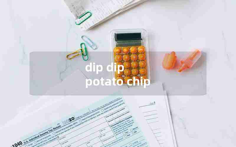 dip dip potato chip