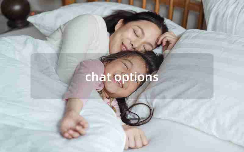 chat options