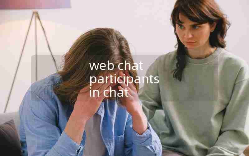 web chat participants in chat