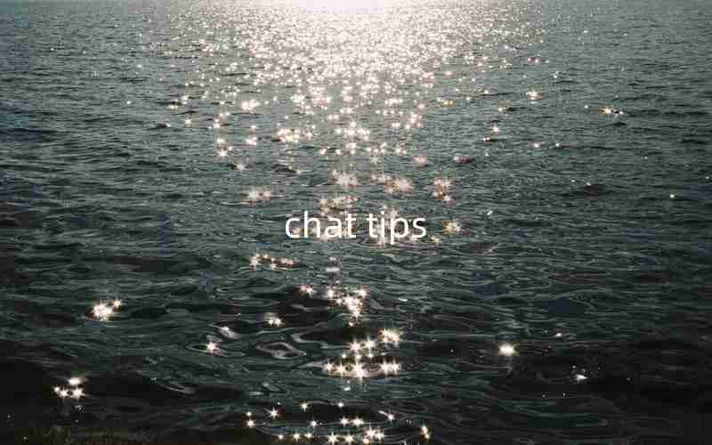 chat tips