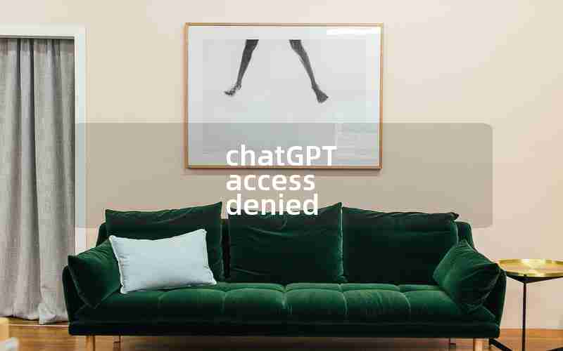 chatGPT access denied