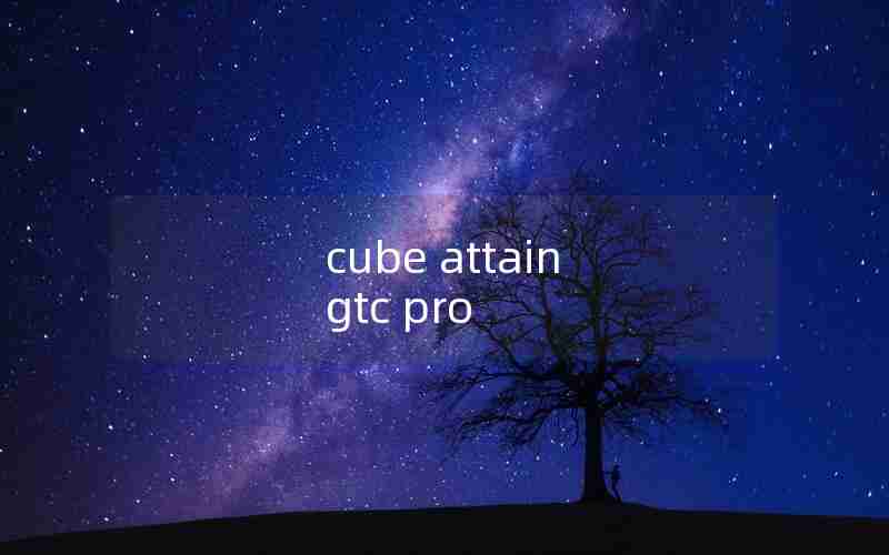 cube attain gtc pro