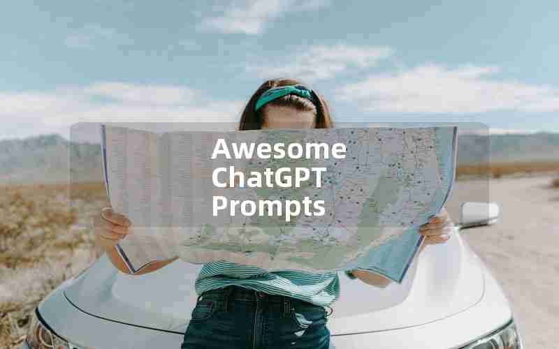 Awesome ChatGPT Prompts